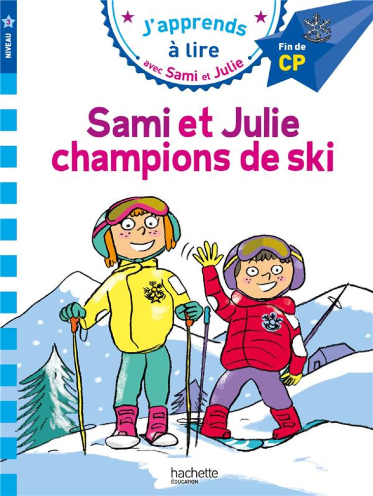 SAMI ET JULIE CP NIVEAU 3 SAMI ET JULIE, CHAMPIONS DE SKI - BONTE/MASSONAUD - HACHETTE