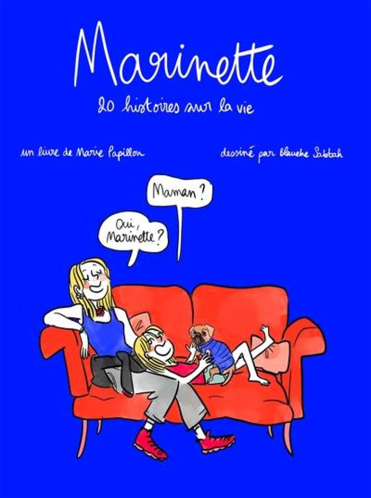 MARINETTE - 20 HISTOIRES SUR LA VIE - PAPILLON/SABBAH - HACHETTE