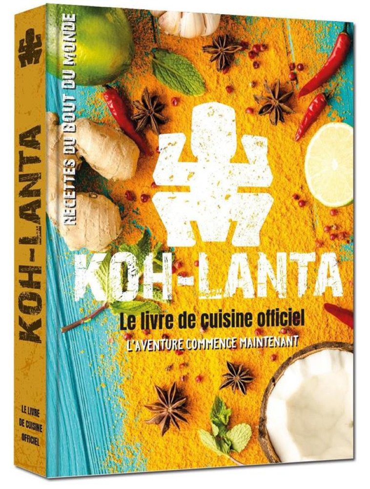 LIVRE DE CUISINE OFFICIEL KOH LANTA - RECETTES DU BOUT DU MONDE - PLAYBAC EDITIONS - PRISMA