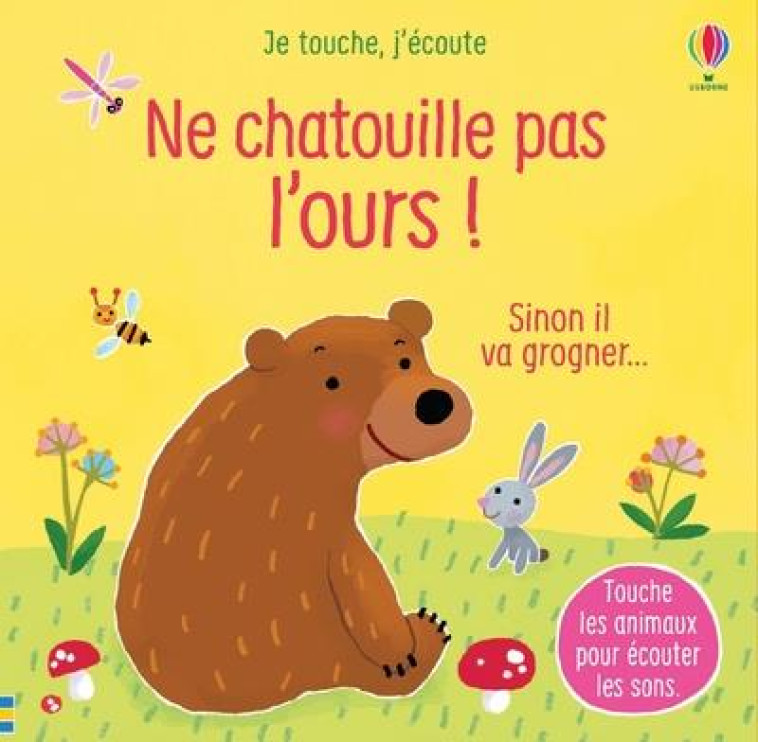 NE CHATOUILLE PAS L-OURS ! - JE TOUCHE, J-ECOUTE - TAPLIN/LARRANAGA - NC