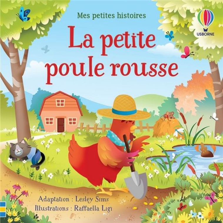 LA PETITE POULE ROUSSE - MES PETITES HISTOIRES - SIMS/LIGI/REYNOLDS - NC