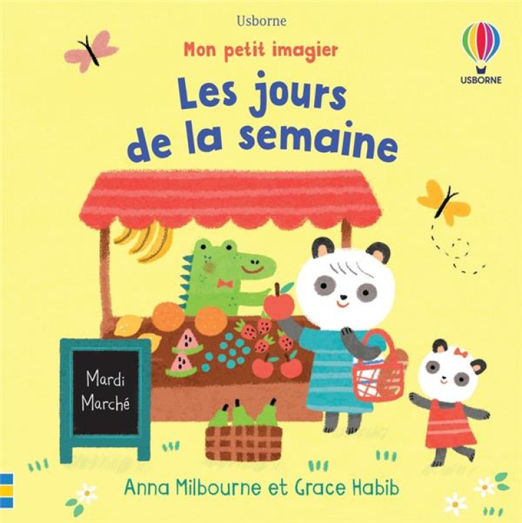 LES JOURS DE LA SEMAINE - MON PETIT IMAGIER - MILBOURNE/HABIB - NC