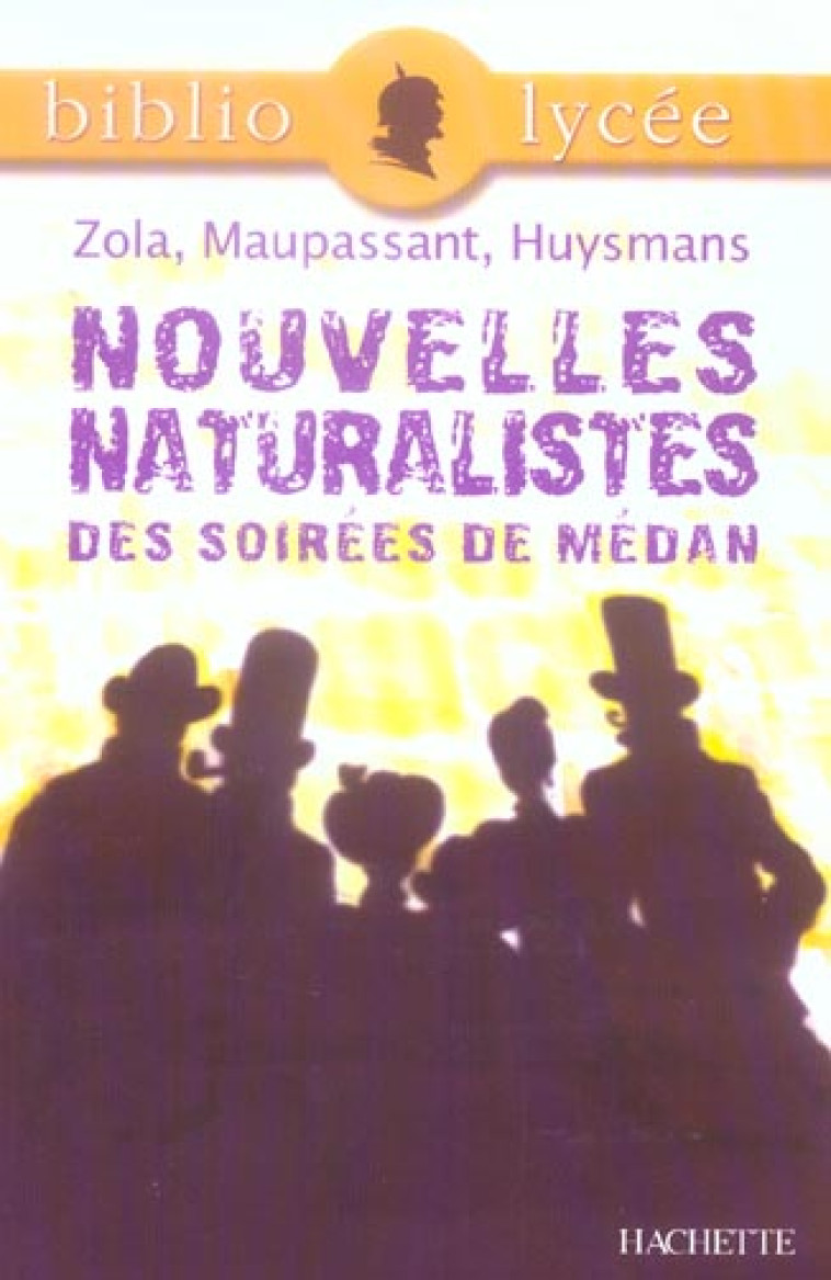 BIBLIOLYCEE - NOUVELLES NATURALISTES DES SOIREES DE MEDAN, EMILE ZOLA, GUY DE MAUPASSANT, JORIS-KARL - COLLECTIF/BING - HACHETTE