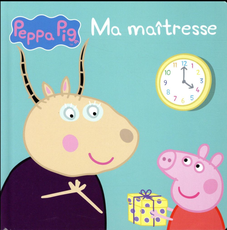 PEPPA PIG - MA MAITRESSE - XXX - HACHETTE