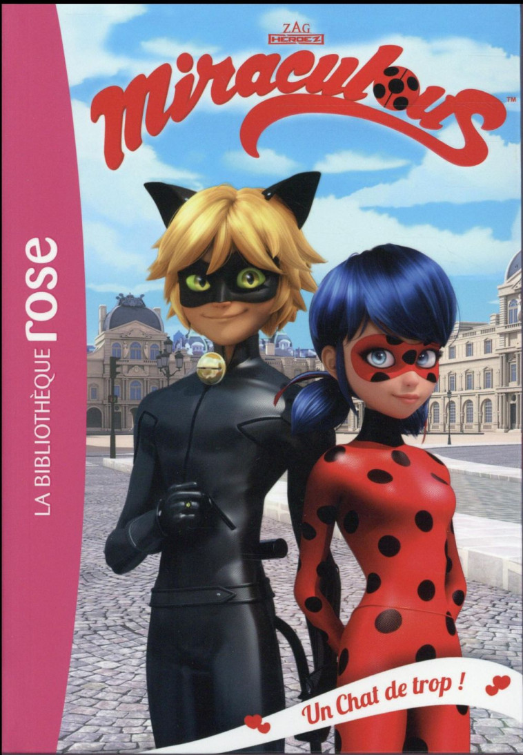 MIRACULOUS - T02 - MIRACULOUS 02 - UN CHAT DE TROP ! - ZAGTOON - Hachette Jeunesse