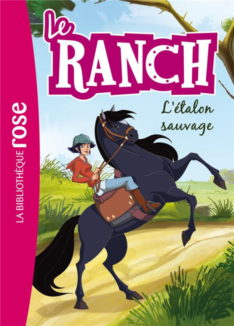 LE RANCH - T01 - LE RANCH 01 - L-ETALON SAUVAGE - CHATEL CHRISTELLE - HACHETTE