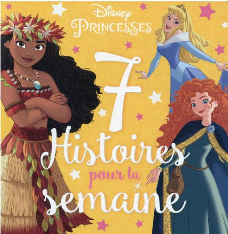 DISNEY PRINCESSES - 7 HISTOIRES POUR LA SEMAINE - COLLECTIF - HACHETTE