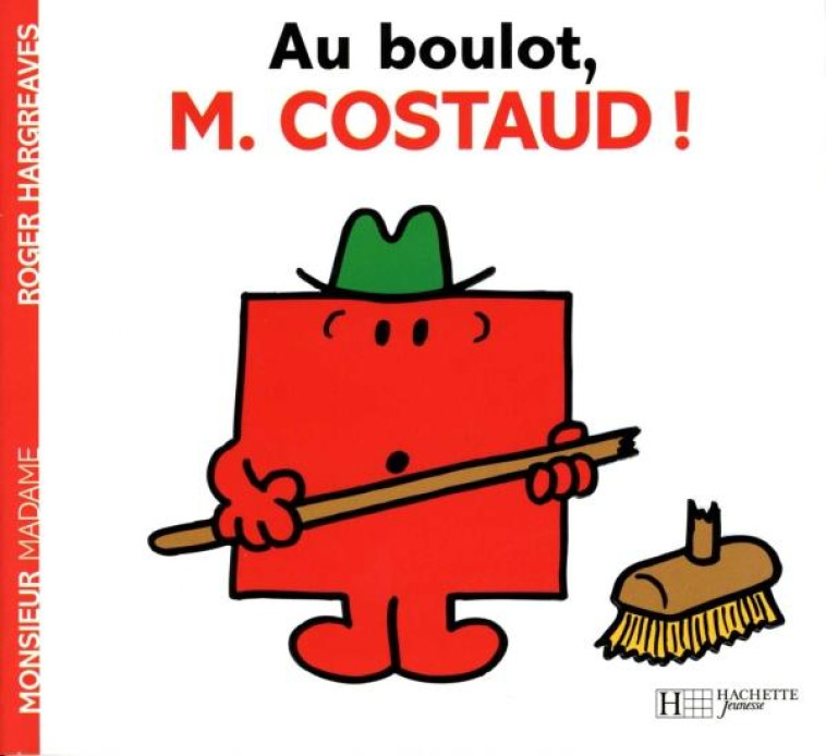 AU BOULOT, MONSIEUR COSTAUD - COLLECTIF - HACHETTE