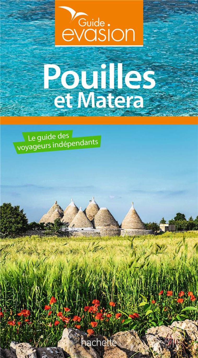 GUIDE EVASION POUILLES ET MATERA - COLLECTIF - HACHETTE