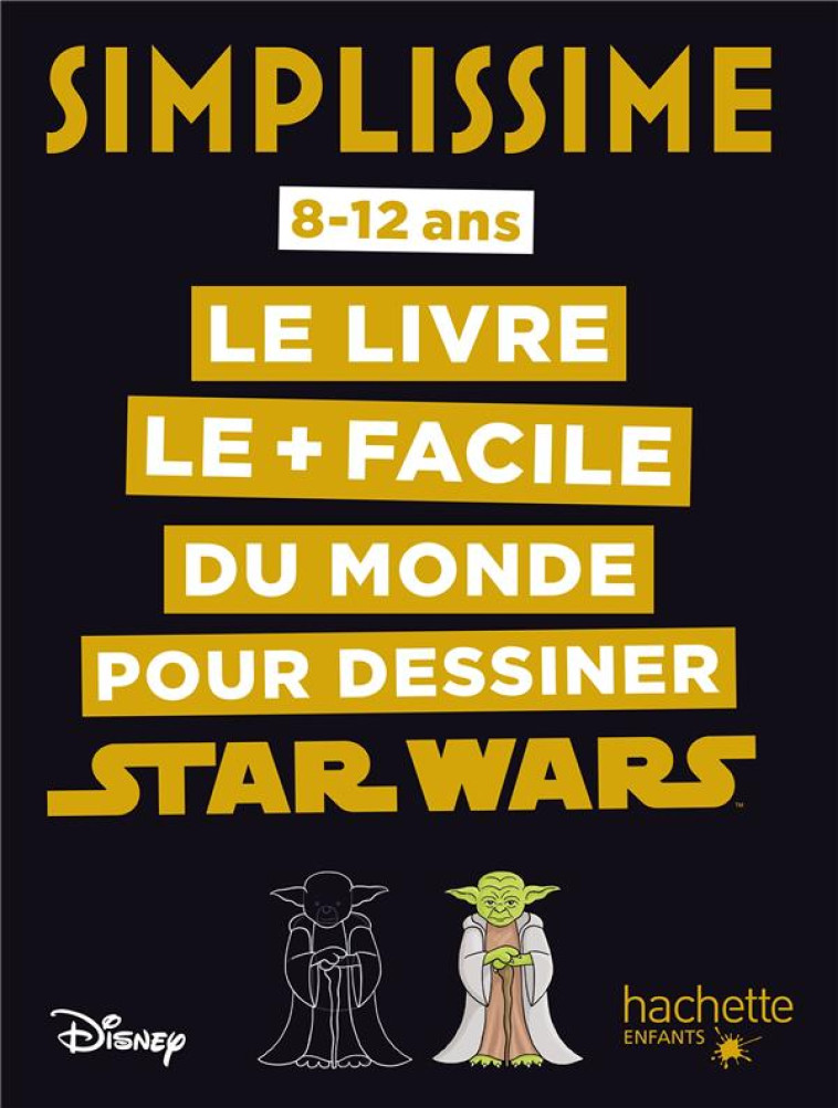 SIMPLISSIME - DESSINER STAR WARS - HERZOG LISE - HACHETTE