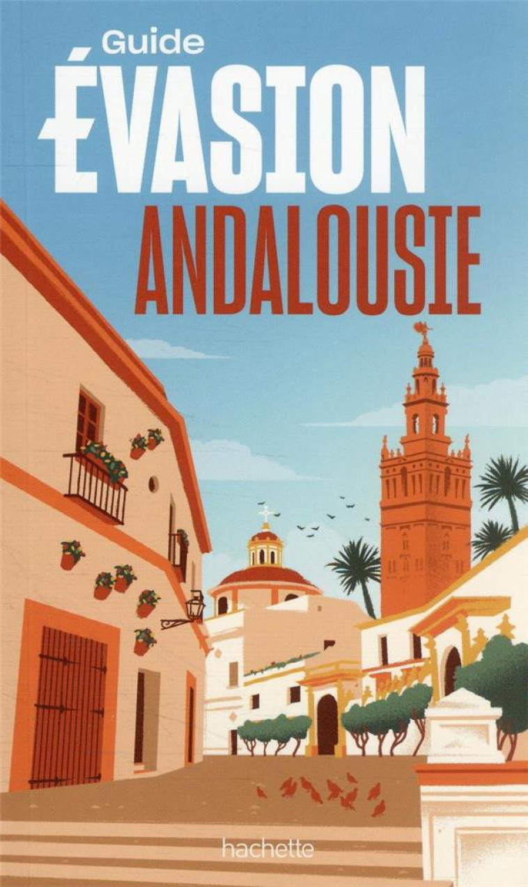 ANDALOUSIE GUIDE EVASION - COLLECTIF - HACHETTE