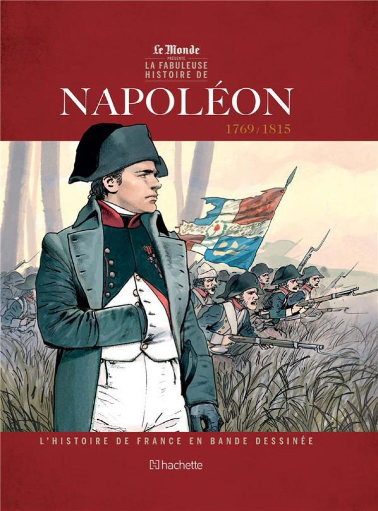 L-HISTOIRE DE FRANCE EN BD - TOME 2 NAPOLEON 1ER - COLLECTIF D-AUTEURS - HACHETTE