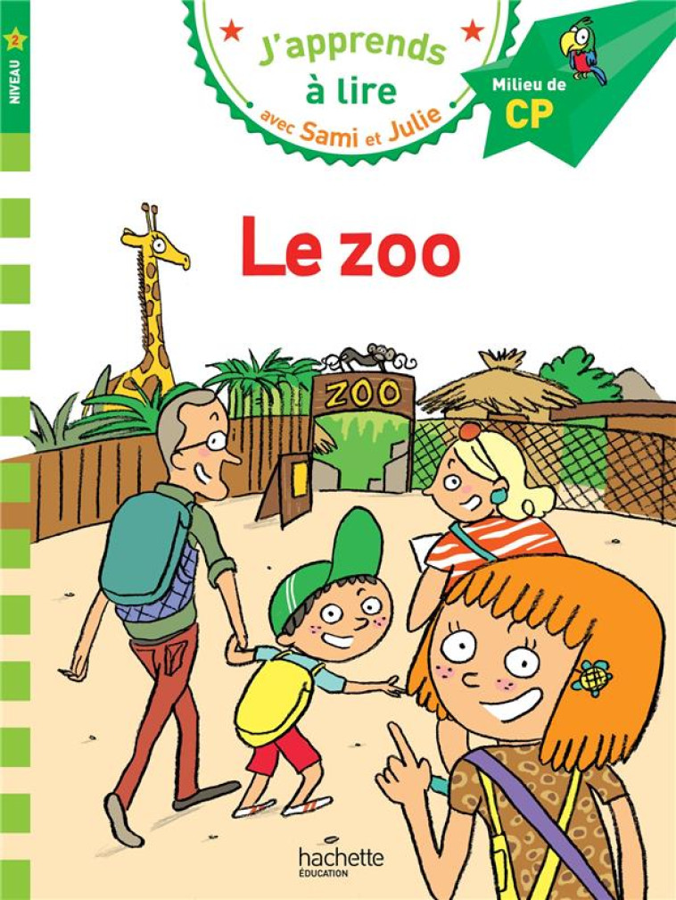 SAMI ET JULIE CP NIVEAU 2 LE ZOO - BONTE/MASSONAUD - HACHETTE