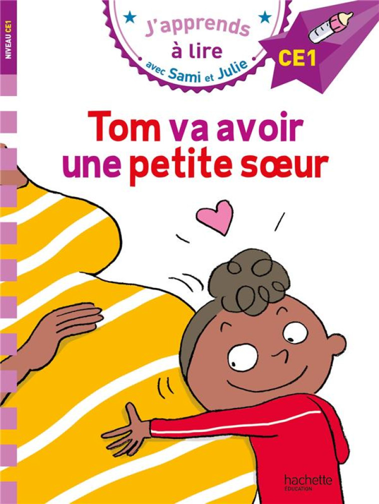 SAMI ET JULIE CE1 TOM VA AVOIR UNE PETITE SOEUR - BONTE/MASSONAUD - HACHETTE