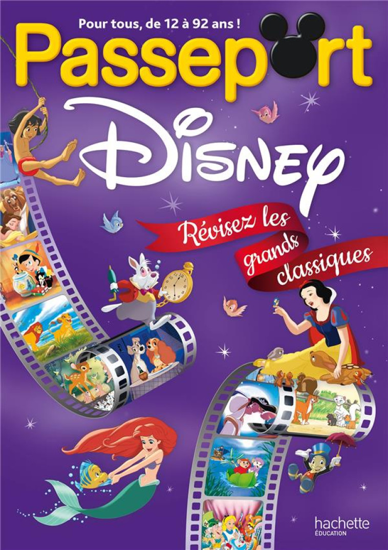 PASSEPORT DISNEY : REVISEZ LES GRANDS CLASSIQUES ! - CAHIER DE VACANCES 2023 - LEBRUN-S - HACHETTE