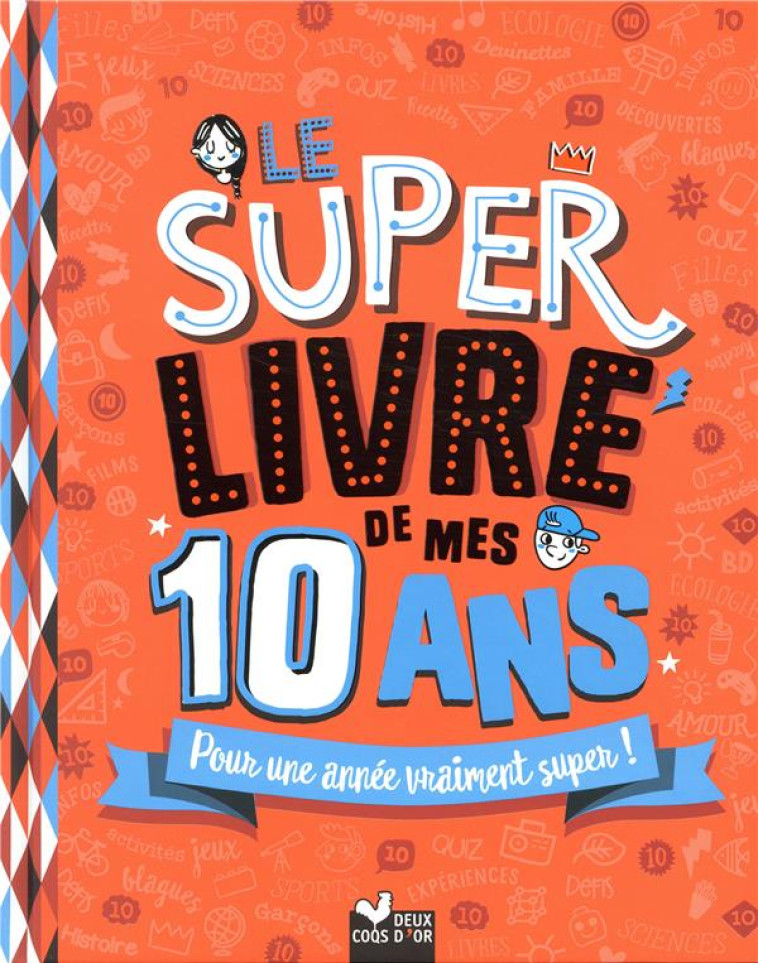 LE SUPER LIVRE DE MES 10 ANS - BLITMAN/COLLECTIF - HACHETTE