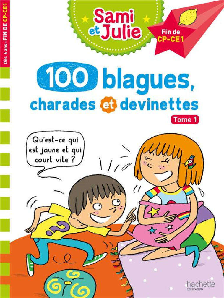 SAMI ET JULIE - 100 BLAGUES, CHARADES ET DEVINETTES TOME 1 - LEBRUN/BONTE - HACHETTE