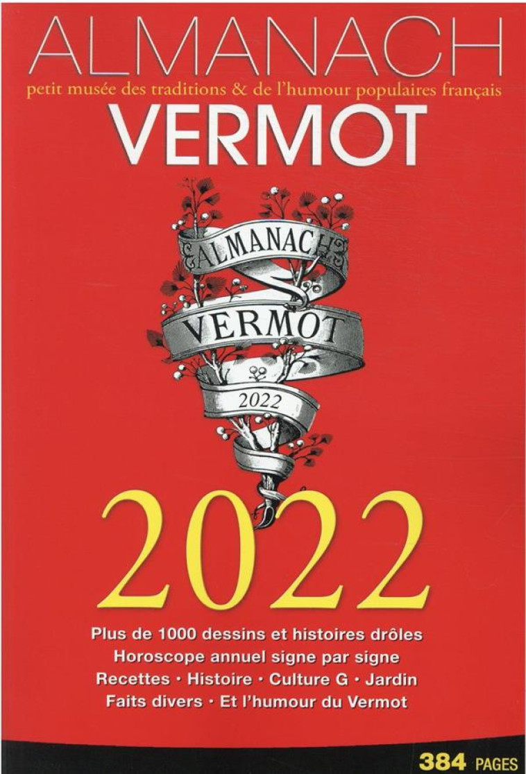 ALMANACH VERMOT 2022 - PETIT LIVRE DES TRADITIONS & DE L-HUMOUR POPULAIRE FRANCAIS - COLLECTIF - HACHETTE