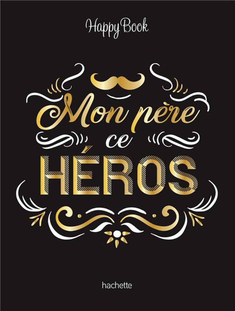 MON PERE CE HEROS - COLLECTIF - HACHETTE