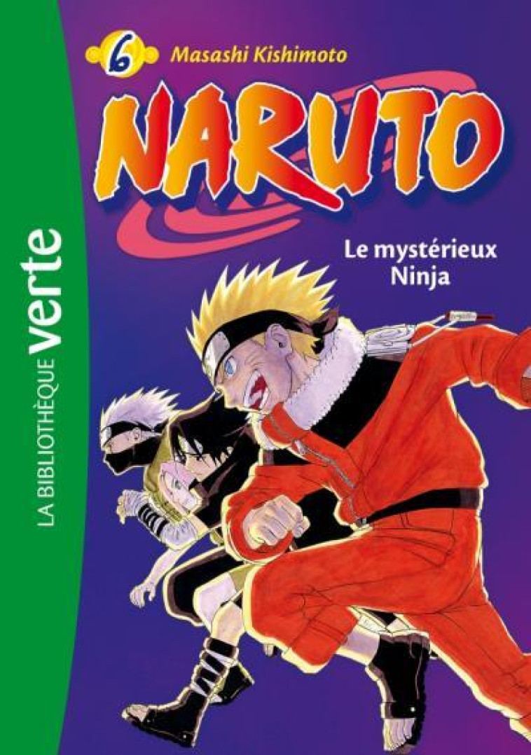 NARUTO - T06 - NARUTO 06 NED - LE MYSTERIEUX NINJA - KISHIMOTO MASASHI - HACHETTE