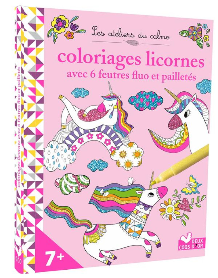 COLORIAGES LICORNES - AVEC 6 FEUTRES FLUO ET PAILLETES - SECHERET/NOTAERT - HACHETTE