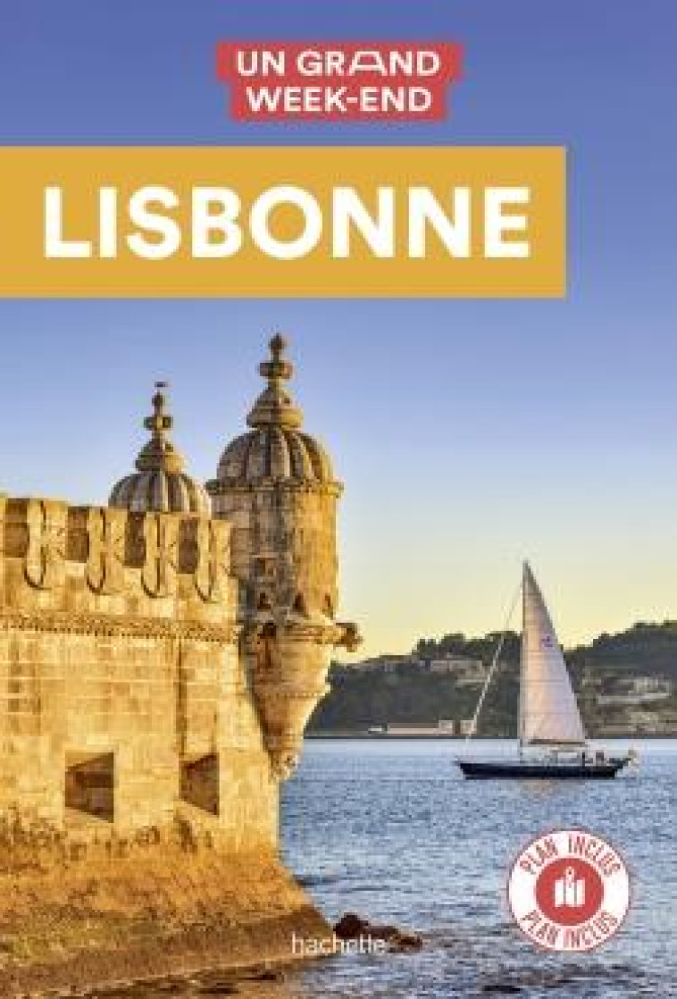 LISBONNE GUIDE UN GRAND WEEK-END - COLLECTIF - HACHETTE