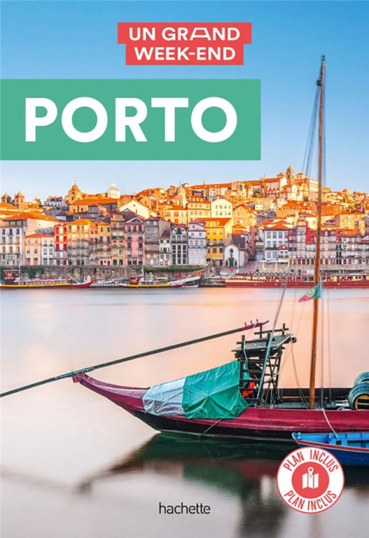 PORTO GUIDE UN GRAND WEEK-END - COLLECTIF - HACHETTE