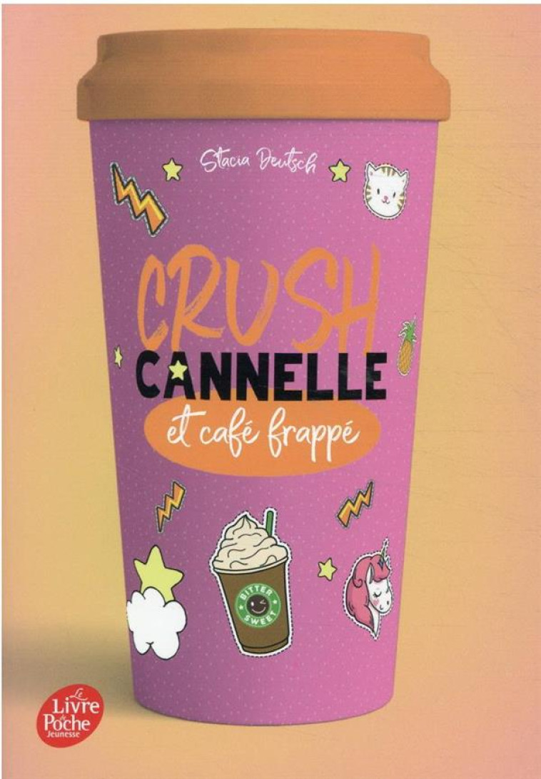 CRUSH - T03 - CRUSH - CANNELLE ET CAFE FRAPPE - GROSSETETE CHARLOTTE - HACHETTE