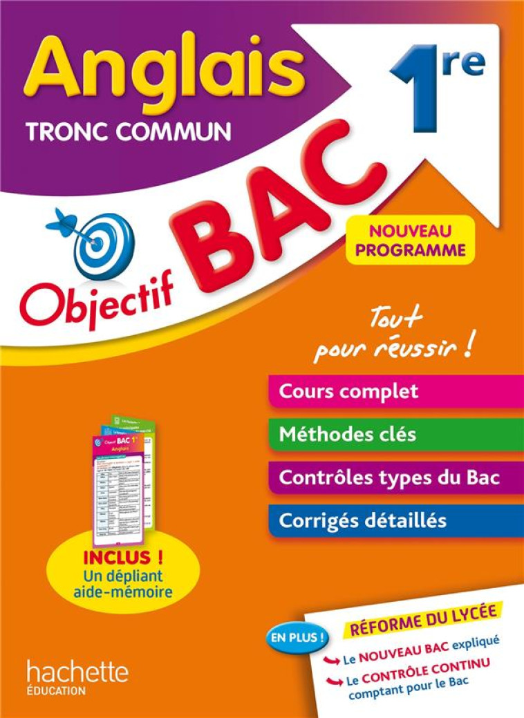 OBJECTIF BAC ANGLAIS 1RE TRONC COMMUN - FONTAINE KARINE - HACHETTE