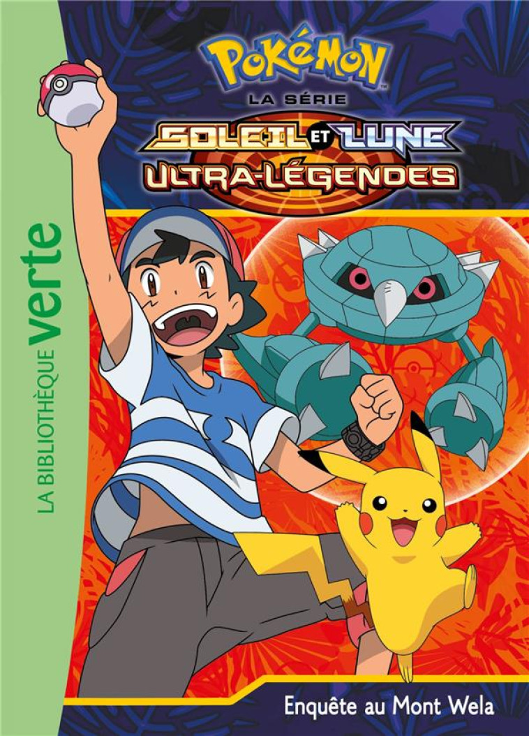 POKEMON SOLEIL ET LUNE - T19 - POKEMON SOLEIL ET LUNE 19 - ENQUETE AU MONT WELA - POKEMON COMPANY THE - HACHETTE