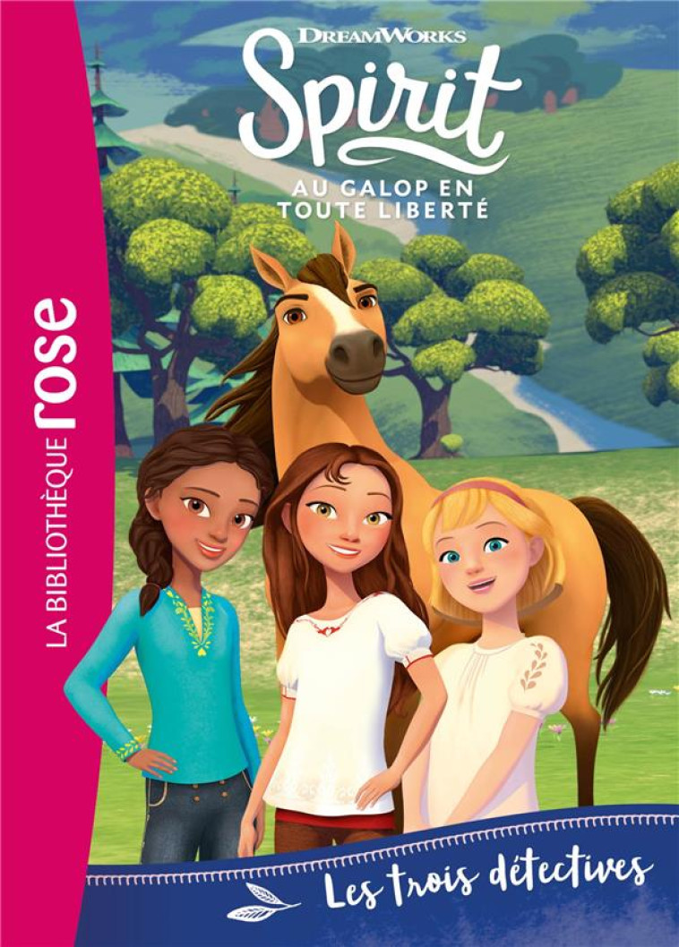 SPIRIT 05 - LES TROIS DETECTIVES - DREAMWORKS - HACHETTE