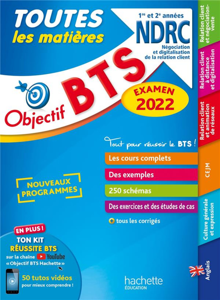 OBJECTIF BTS NDRC (1RE ET 2E ANNEES) - TOUTES LES MATIERES, EXAMEN 2022 - KERADEC/DHERIN/DENIS - HACHETTE