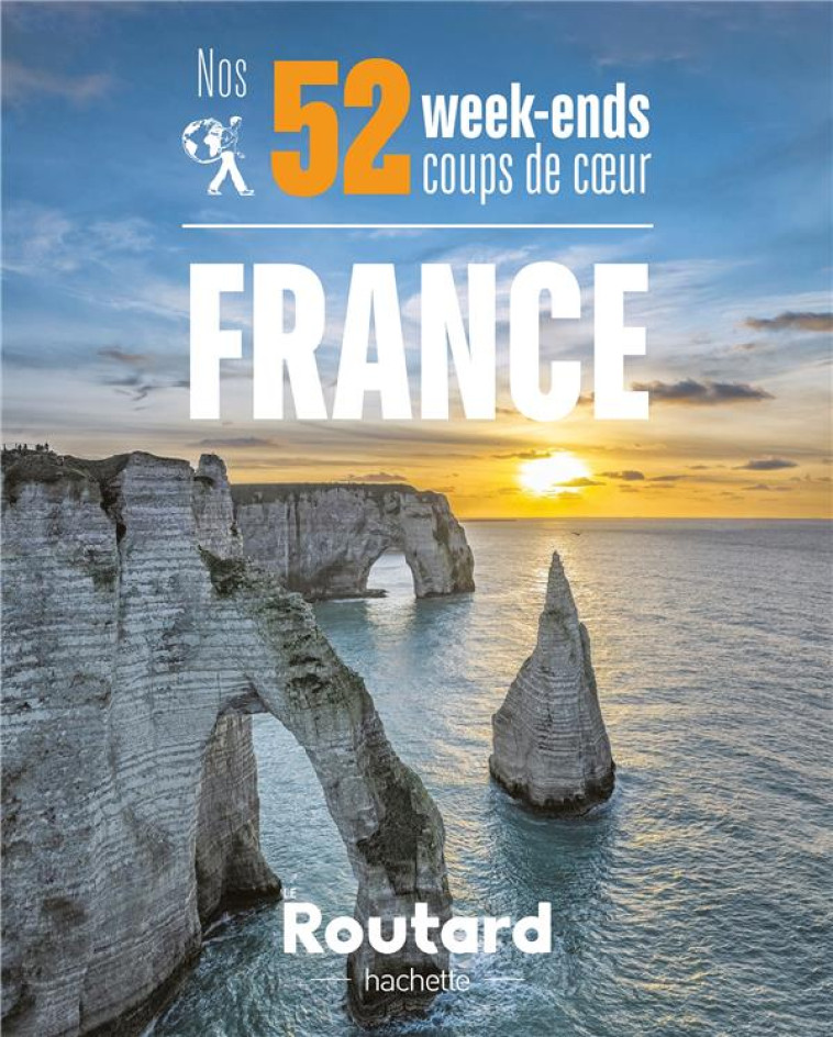 NOS 52 WEEK-ENDS COUPS DE COEUR EN FRANCE - COLLECTIF - HACHETTE