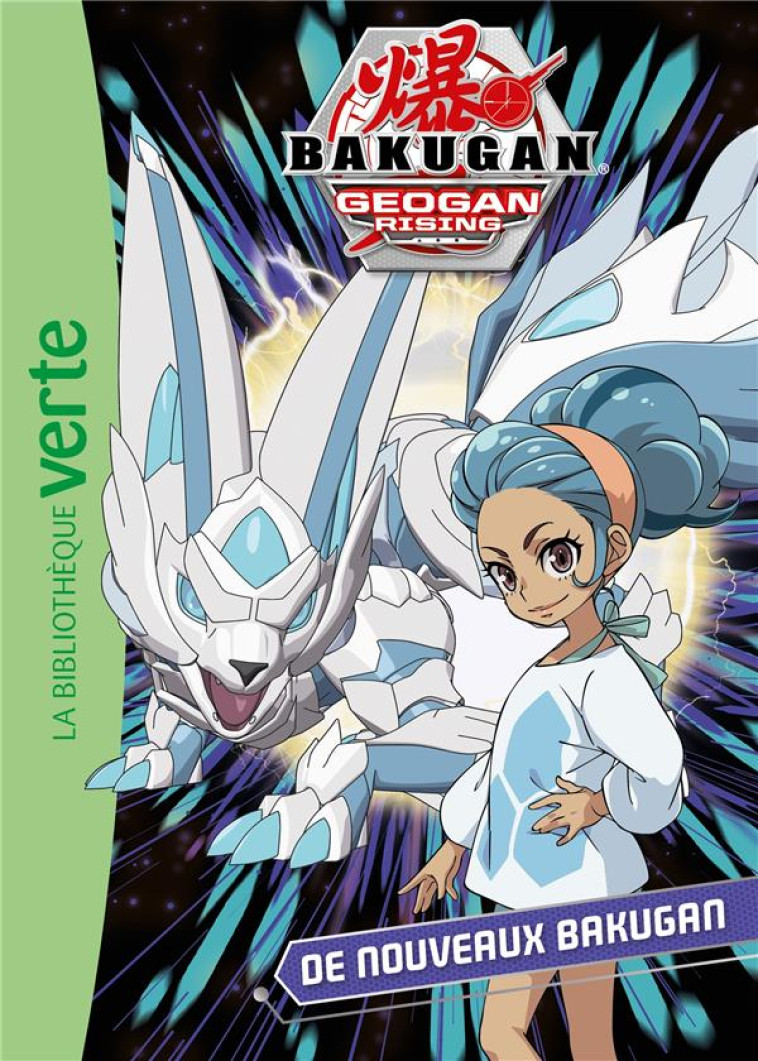 BAKUGAN - T09 - BAKUGAN 09 - DE NOUVEAUX BAKUGAN - NELVANA - HACHETTE