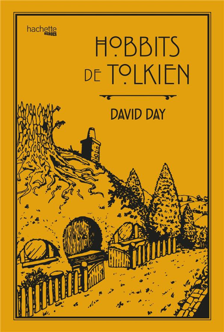 HOBBITS DE TOLKIEN - DAY DAVID - HACHETTE