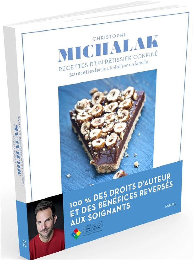 LES RECETTES DE CONFINEMENT DE CHRISTOPHE MICHALAK - 50 RECETTES FACILES A REALISER EN FAMILLE - MICHALAK CHRISTOPHE - HACHETTE