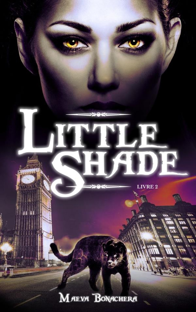 LITTLE SHADE - TOME 2 - A PAS DE VELOURS - BONACHERA MAEVA - HACHETTE