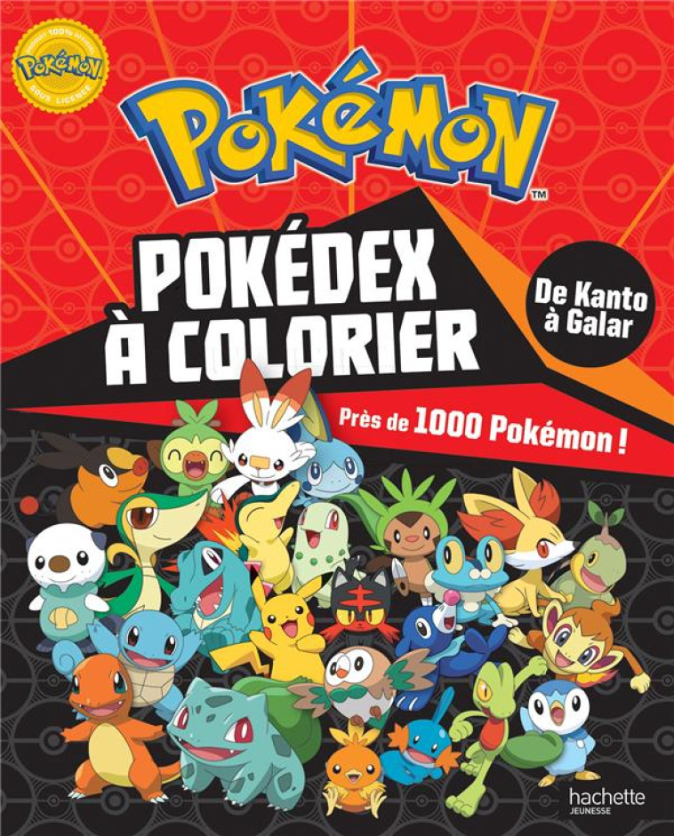 POKEMON - POKEDEX DE KANTO A GALAR A COLORIER - XXX - HACHETTE