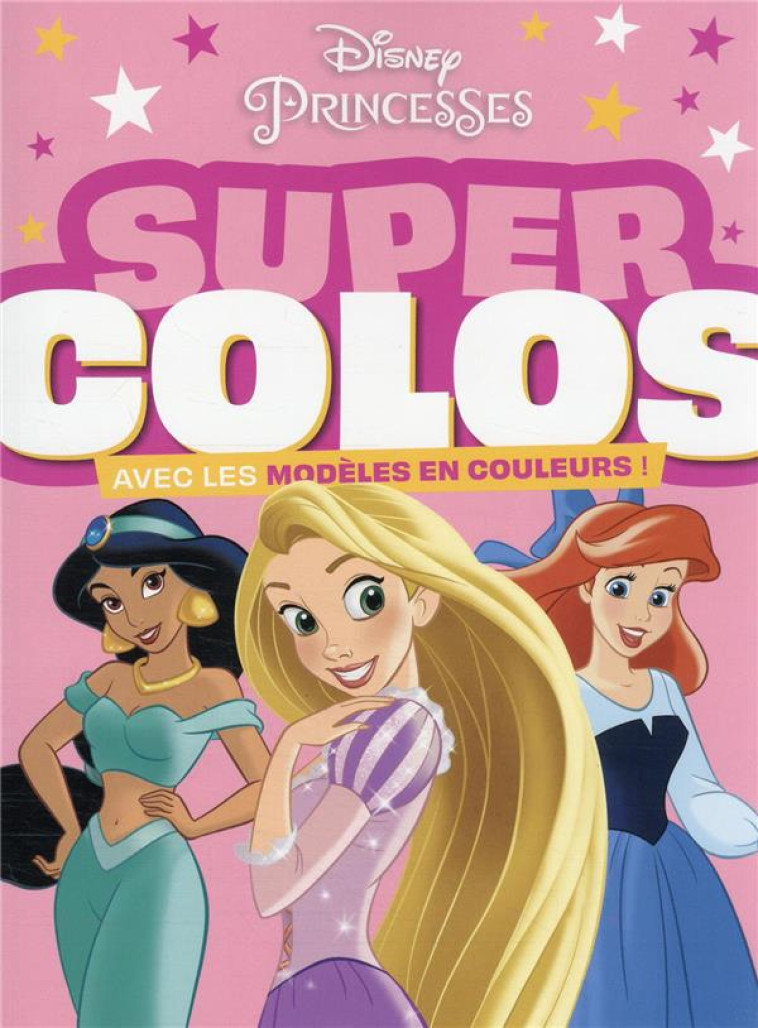 DISNEY PRINCESSES - SUPER COLOS - COLLECTIF - HACHETTE