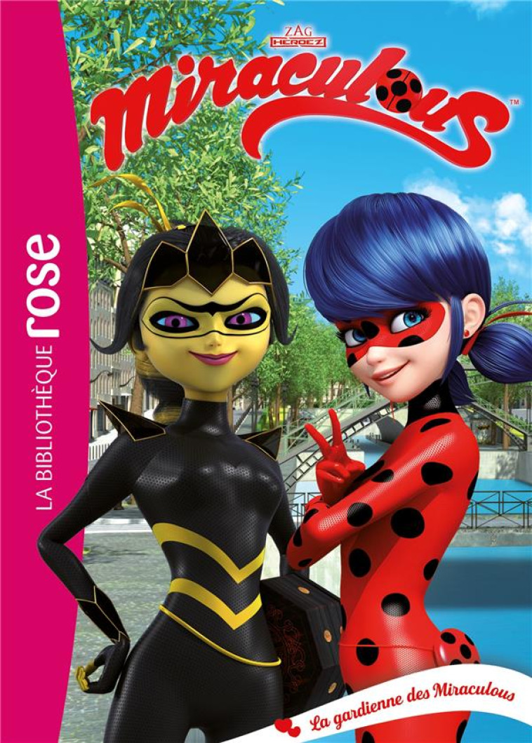 MIRACULOUS - T33 - MIRACULOUS 33 - LA GARDIENNE DES MIRACULOUS - ZAGTOON - HACHETTE