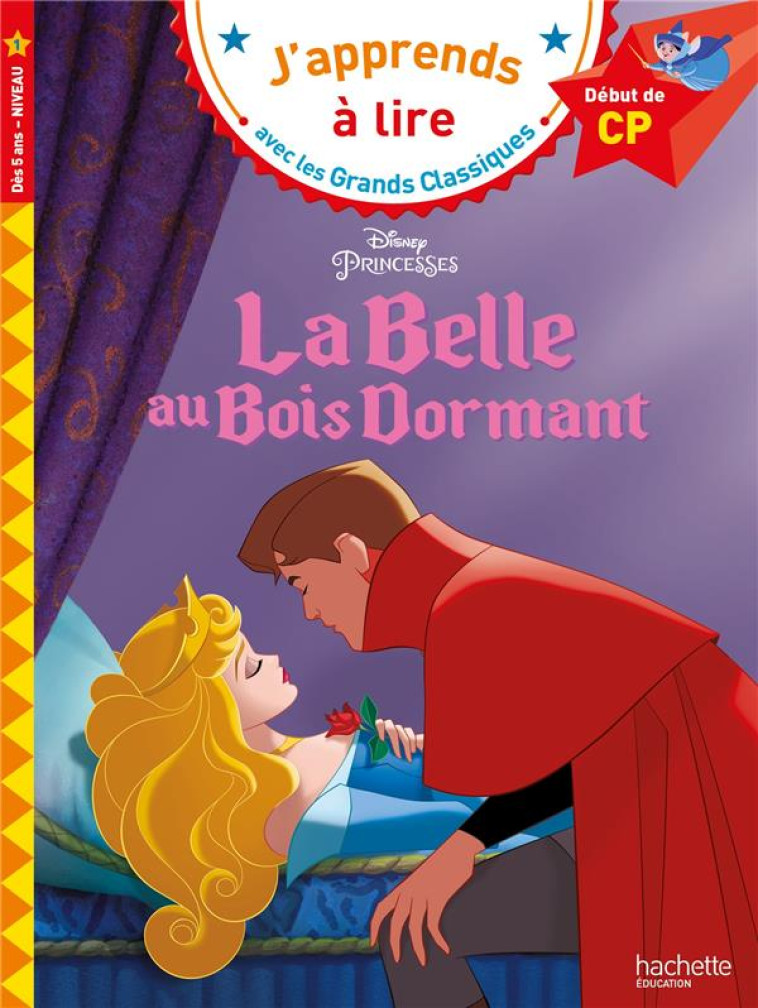 DISNEY - LA BELLE AU BOIS DORMANT, CP NIVEAU 1 - ALBERTIN/GEFFROY - HACHETTE