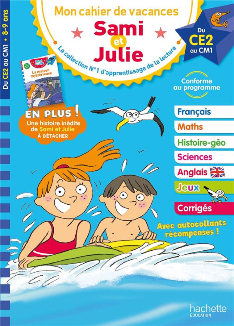 CAHIER DE VACANCES SAMI ET JULIE DU CE2 AU CM1 - CAHIER DE VACANCES 2023 - BONTE/NEUMAYER/RAZET - HACHETTE