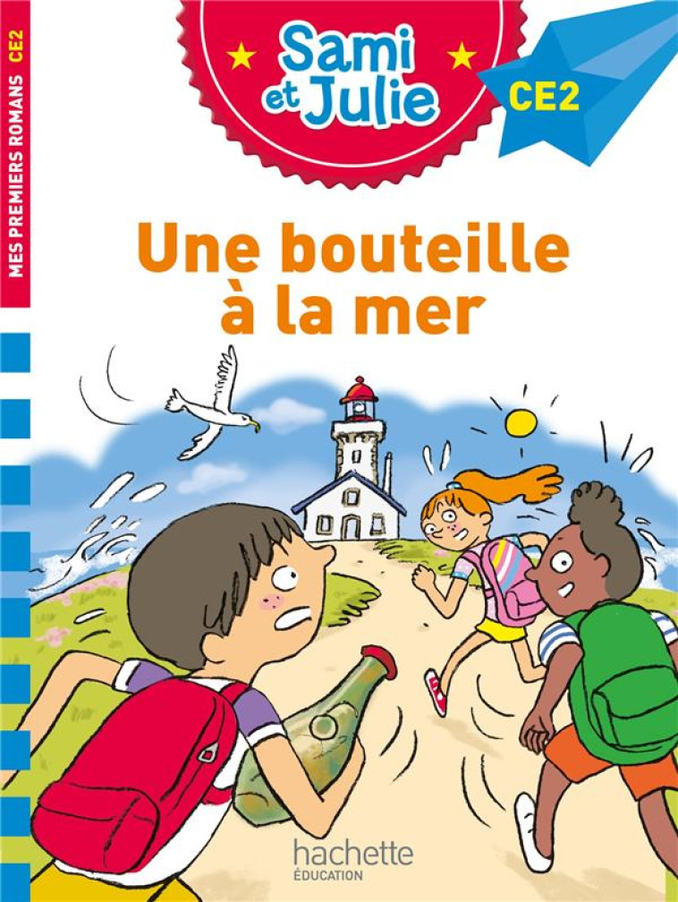 SAMI ET JULIE CE2 UNE BOUTEILLE A LA MER - BONTE/MASSONAUD - HACHETTE