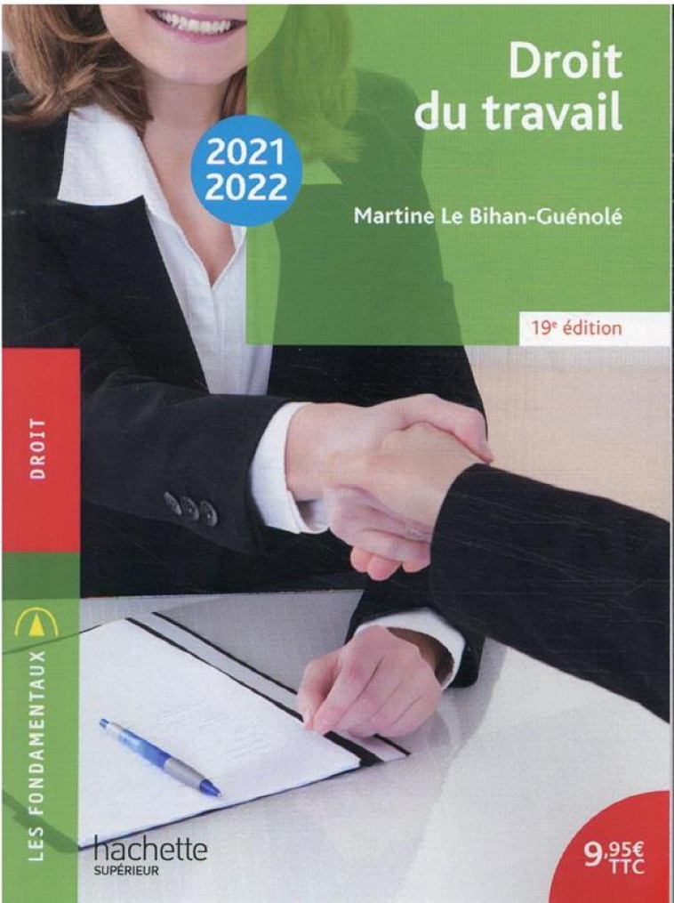 FONDAMENTAUX  - DROIT DU TRAVAIL 2021-2022 - LE BIHAN-GUENOLE M. - HACHETTE