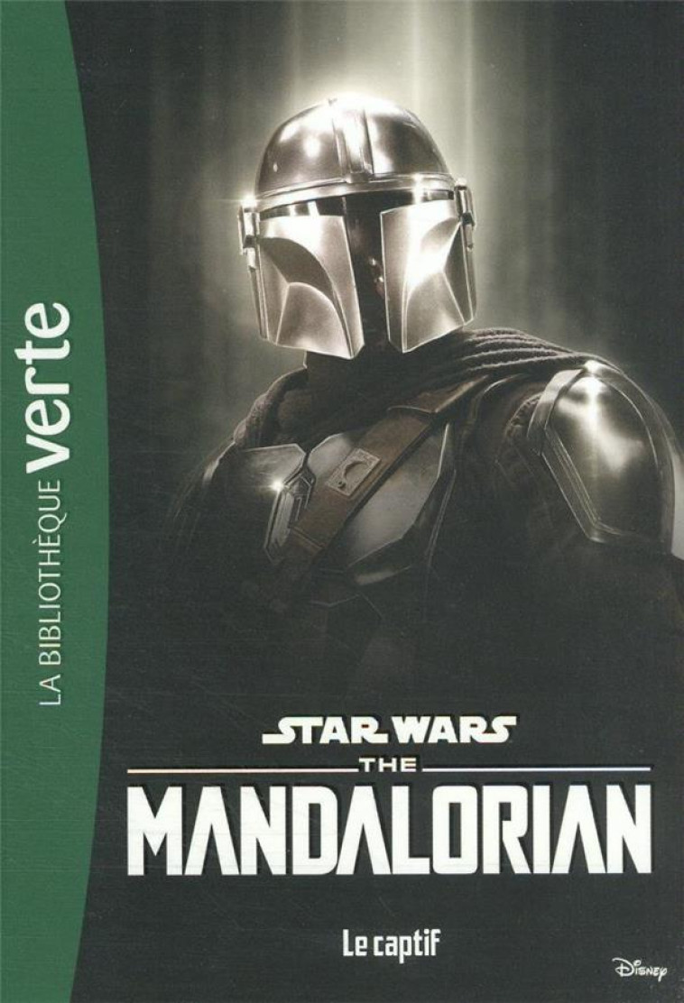 STAR WARS THE MANDALORIAN - T06 - STAR WARS THE MANDALORIAN 06 - LE CAPTIF - LUCASFILM - HACHETTE