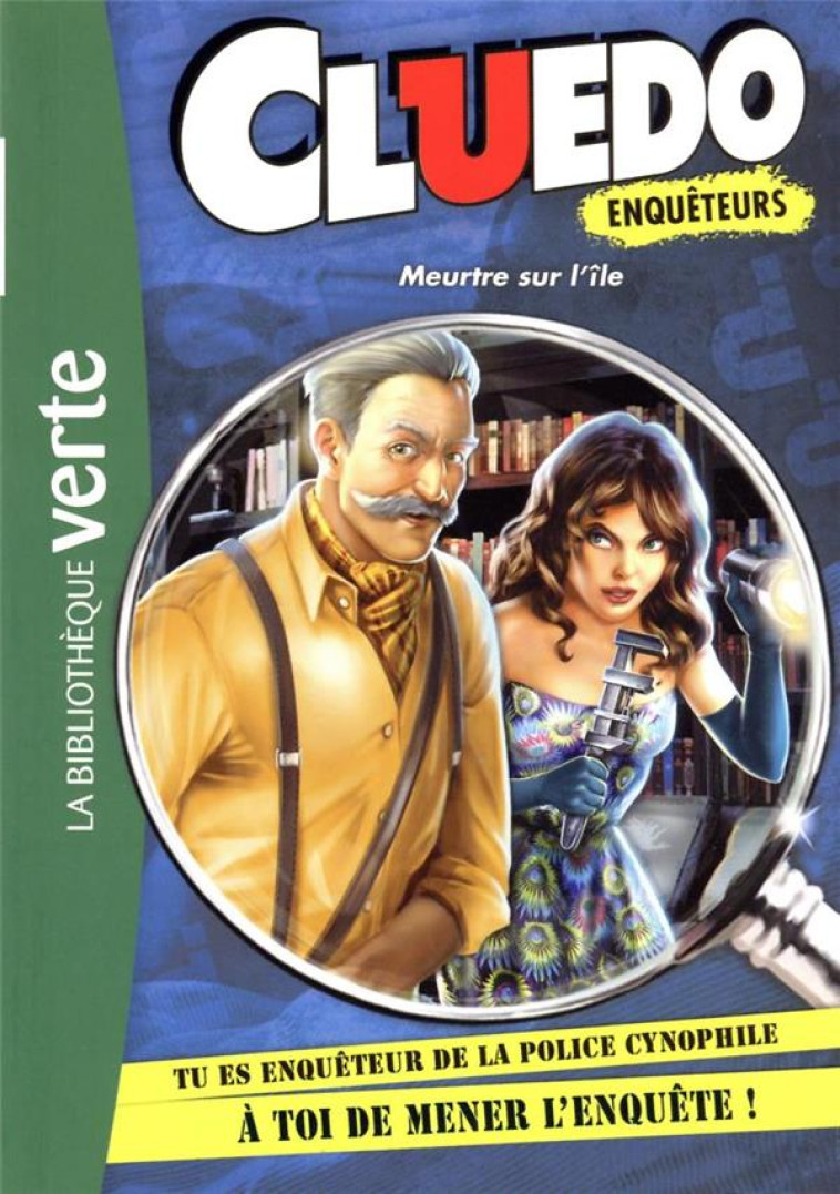 CLUEDO ENQUETEURS - T04 - CLUEDO ENQUETEURS 04 - MEURTRE SUR L-ILE - HASBRO - HACHETTE