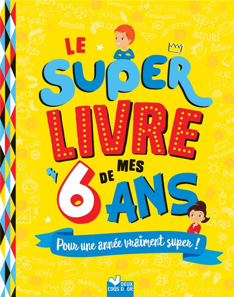 LE SUPER LIVRE DE MES 6 ANS - BLITMAN/COLLECTIF - HACHETTE