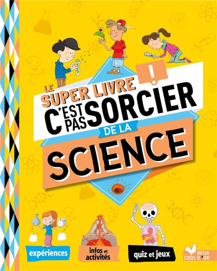 LE SUPER LIVRE C-EST PAS SORCIER DE LA SCIENCE - SCHWAB/COLLECTIF - HACHETTE