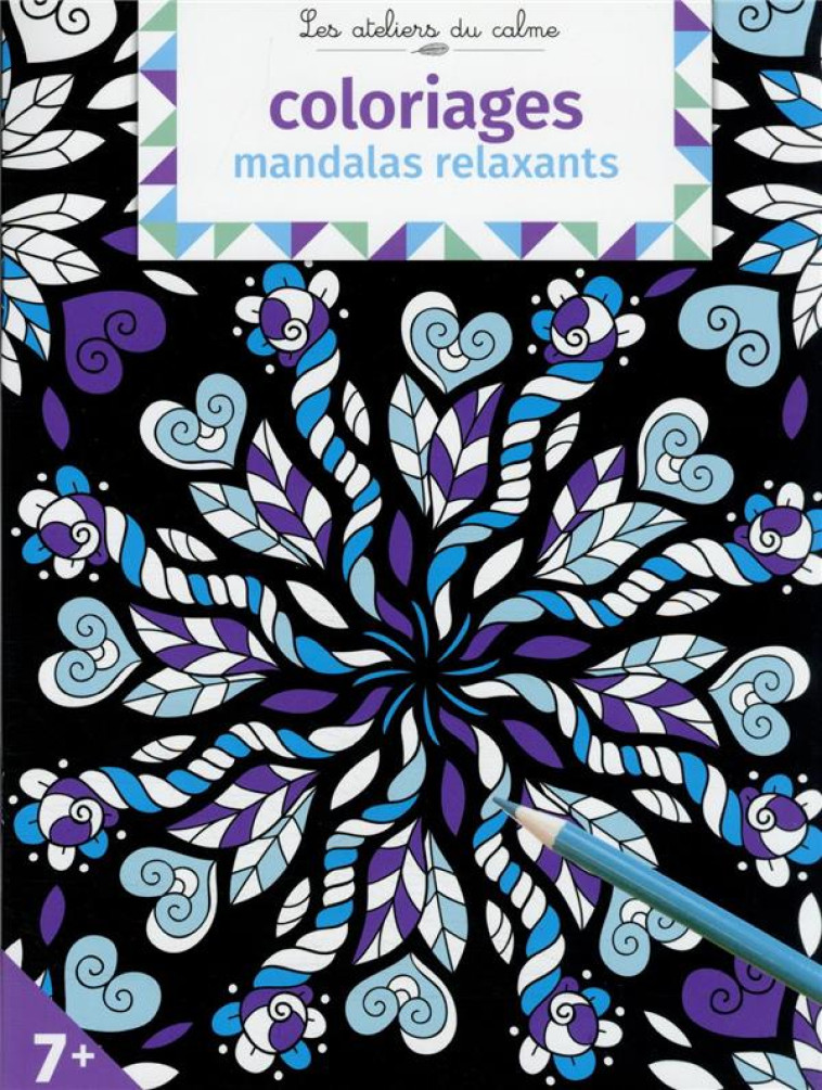 COLORIAGES MANDALAS RELAXANTS - SOLENNE ET THOMAS - HACHETTE