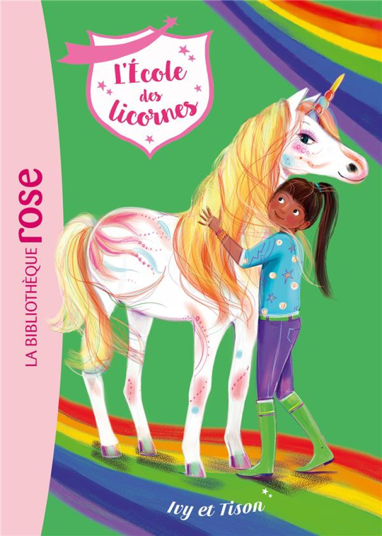 L-ECOLE DES LICORNES - T19 - L-ECOLE DES LICORNES 19 - IVY ET TISON - NOSY CROW - HACHETTE